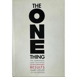 The One Thing by Gary Keller (Hardcover)